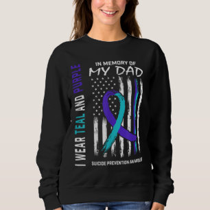 In Memory of Dad Suicide Awareness Prevention Amer Sweatshirt