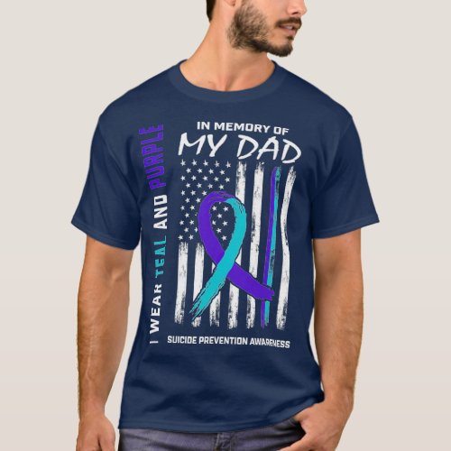 In Memory of Dad Suicide Awareness Prevention Amer T_Shirt