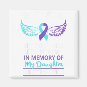 In Memory Of Daughter Suicide Awareness Prevention Magnet