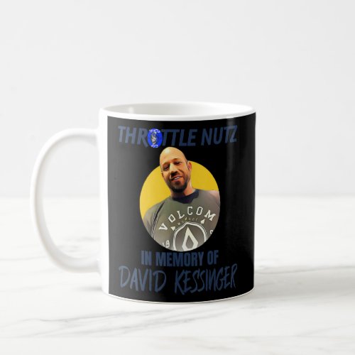 In Memory Of David Kessinger  Coffee Mug