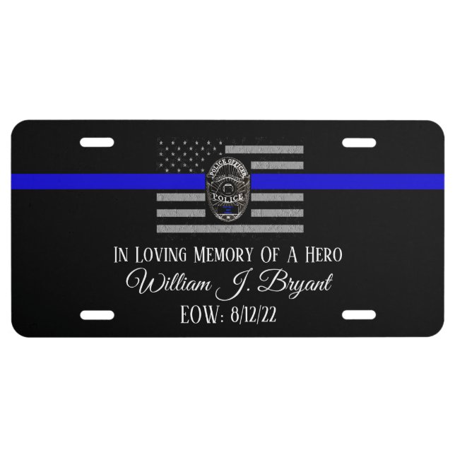 IN MEMORY OF FALLEN OFFICER  LICENSE PLATE (Front)