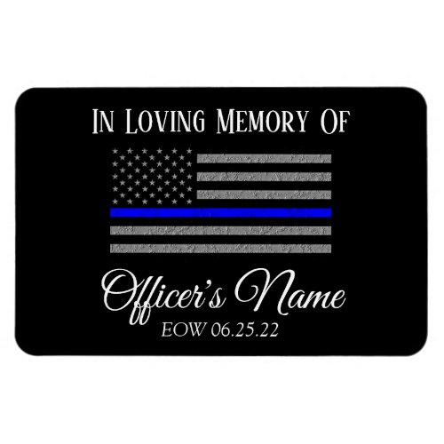 IN MEMORY OF FALLEN OFFICER THIN BLUE LINE MAGNET