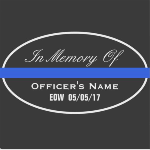 IN MEMORY OF FALLEN OFFICER THIN BLUE LINE VINYL STICKER