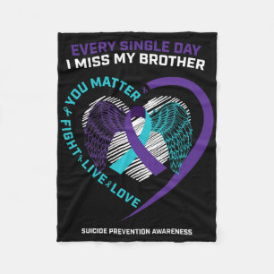 In Memory Of I Miss My Brother Suicide Prevention  Fleece Blanket