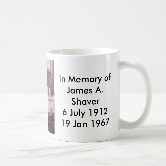 In Memory of James A. Shaver6 JulCoffee Mug