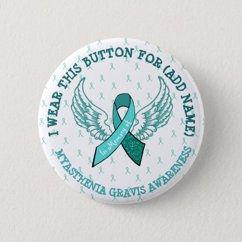 In Memory of MG Warrior Awareness Ribbon Button