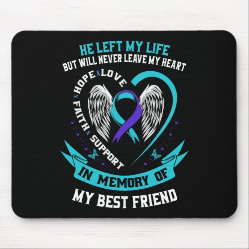 In Memory Of My Best Friend Suicide Awareness Grap Mouse Pad