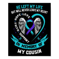 In Memory Of My Cousin Sympathy Suicide Awareness Poster