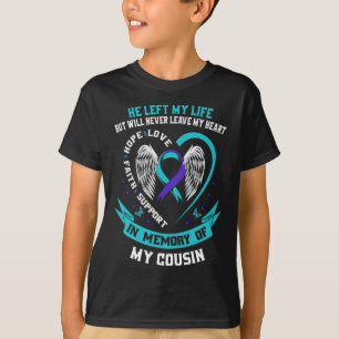 In Memory Of My Cousin Sympathy Suicide Awareness T-Shirt
