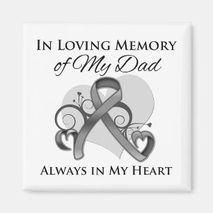 In Memory of My Dad - Brain Cancer Magnet