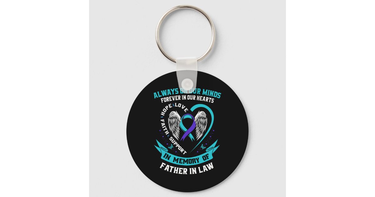 Pr Key Chain In Memory of my Father In Law Suicide Awareness Pr Keychain | Zazzle