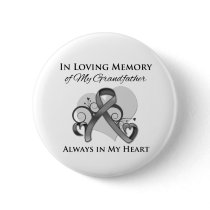In Memory of My Grandfather - Brain Cancer Pinback Button