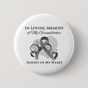 In Memory of My Grandfather - Brain Cancer Pinback Button