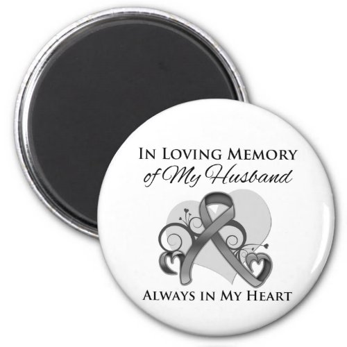 In Memory of My Husband _ Brain Cancer Magnet