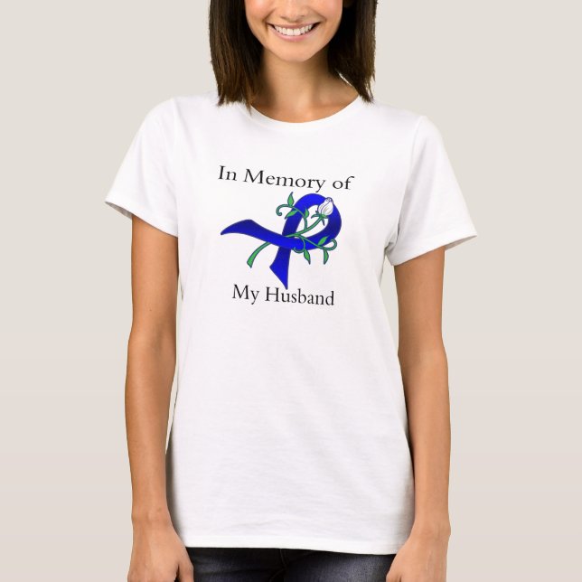 In Memory of My Husband - Colon Cancer T-Shirt (Front)