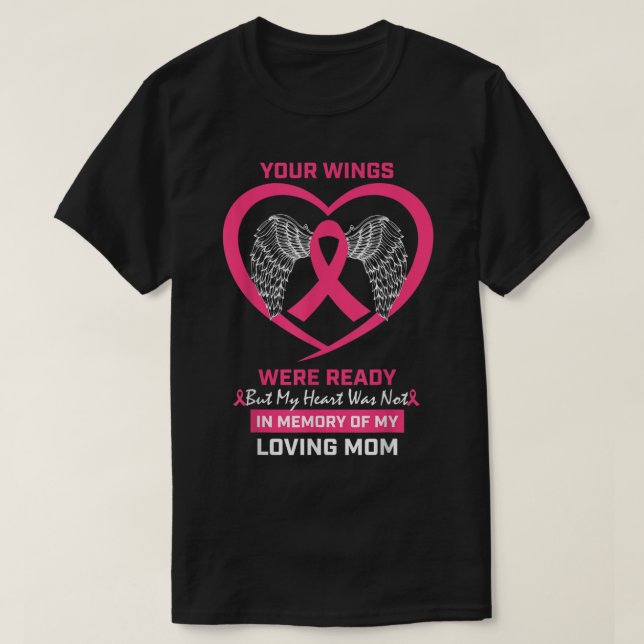 In Memory Of My Loving Mother Mom Breast Cancer Aw T-Shirt (Design Front)