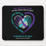 In Memory Of My Loving Uncle Suicide Prevention Aw Mouse Pad