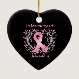 In Memory of My Mom Breast Cancer Heart Ceramic Ornament