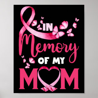 In Memory of My Mom Butterfly Breast Cancer Poster