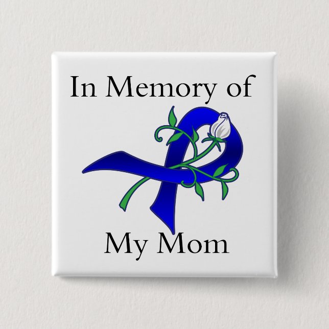 In Memory of My Mom - Colon Cancer Button (Front)