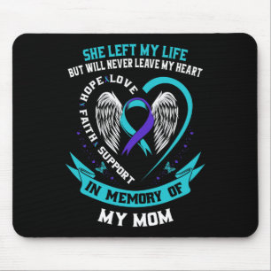 In Memory of my Mom Loss of Mother Suicide Awarene Mouse Pad