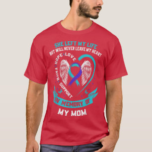 In Memory of my Mom Loss of Mother Suicide Awarene T-Shirt