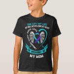 In Memory Of My Mom Loss Of Mother Suicide Awarene T-Shirt