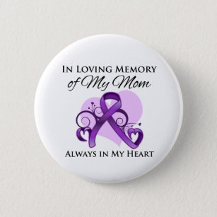 In Memory of My Mom - Pancreatic Cancer Button