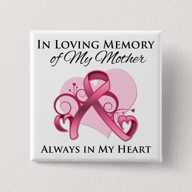 In Memory of My Mother - Breast Cancer Button (Front)