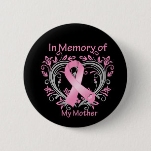 In Memory of My Mother Breast Cancer Heart Button