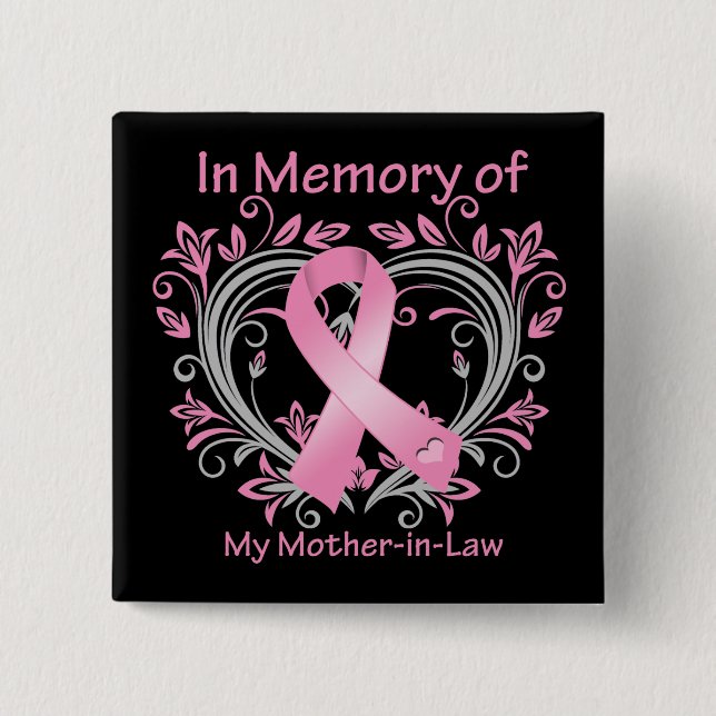 In Memory of My Mother-in-Law Breast Cancer Heart Button (Front)