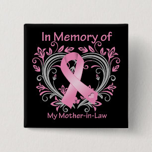In Memory of My Mother-in-Law Breast Cancer Heart Button