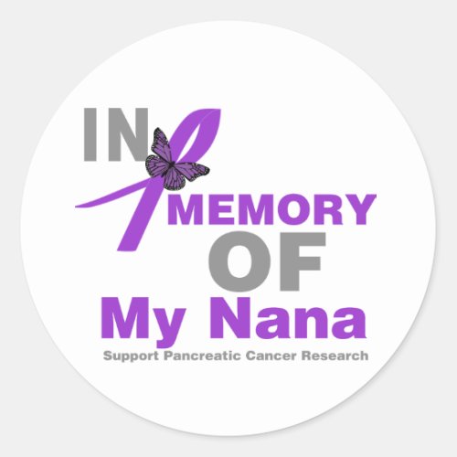 In Memory of My Nana Pancreatic Cancer Classic Round Sticker