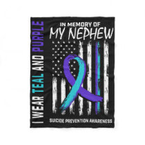 In Memory Of My Nephew Suicide Awareness Preventio Fleece Blanket