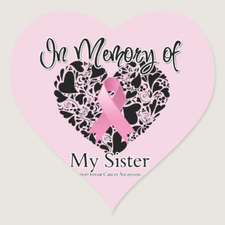 In Memory of My Sister - Breast Cancer Tribute Heart Sticker