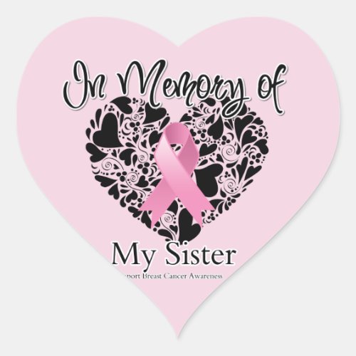 In Memory of My Sister _ Breast Cancer Tribute Heart Sticker