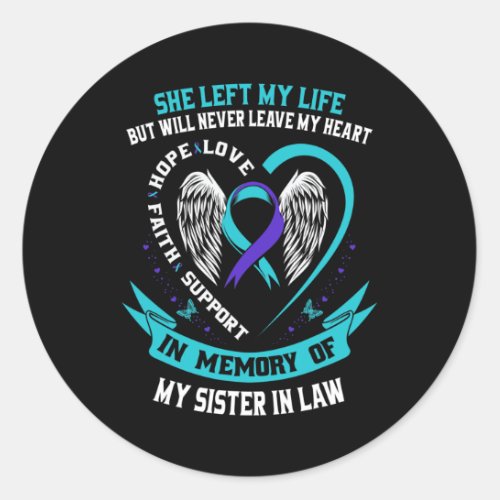 In Memory Of My Sister In Law Suicide Awareness Ri Classic Round Sticker