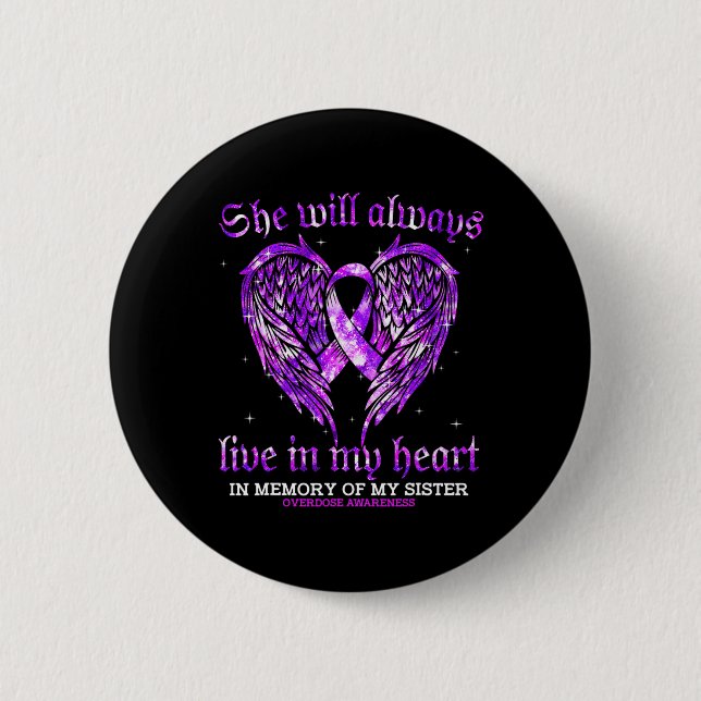 In Memory Of My Sister Overdose Awareness Angel Wi Button (Front)