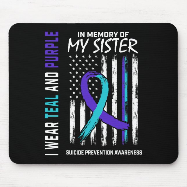 In Memory Of My Sister Suicide Awareness Preventio Mouse Pad (Front)