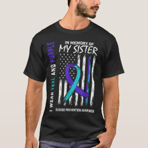 In Memory Of My Sister Suicide Awareness Preventio T-Shirt