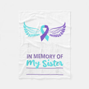 In Memory Of Sister Suicide Awareness Prevention  Fleece Blanket