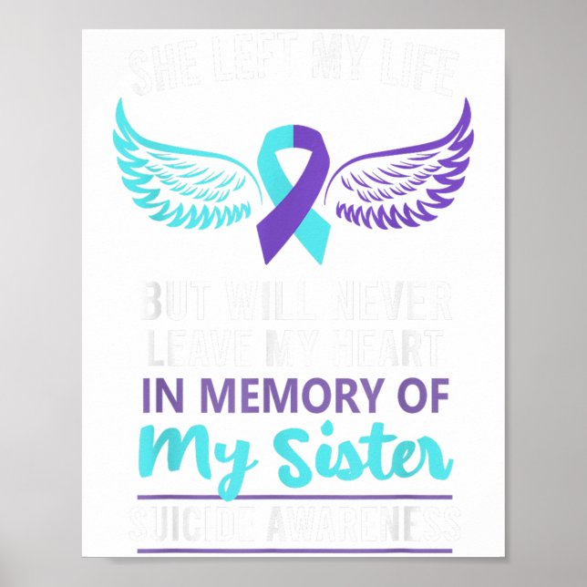 In Memory Of Sister Suicide Awareness Prevention  Poster (Front)
