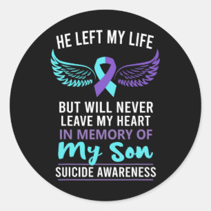 In Memory Of Son Suicide Awareness Prevention  Classic Round Sticker
