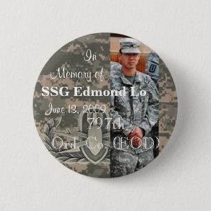 In Memory of SSG Edmond Lo 797th Ord. Co. EOD Pinback Button