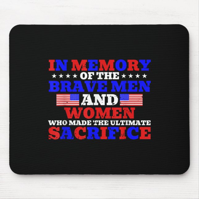 In Memory Of The Brave Man &amp; Woman Memorial Mouse Pad (Front)