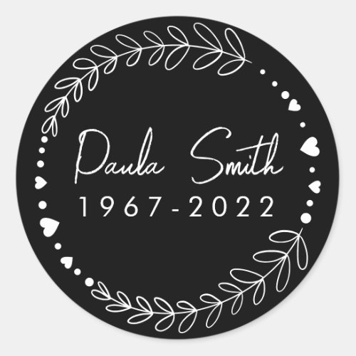 In Memory Of You will be dearly missed  Classic Round Sticker