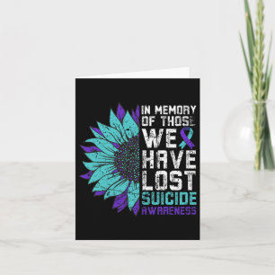 In Memory Those We Have Lost Suicide Awareness Sun Card