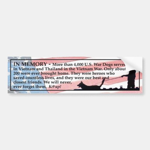 In Memory _ War Dogs Bumper Sticker