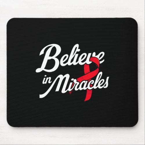 In Miracles Blood Cancer Awareness  Mouse Pad