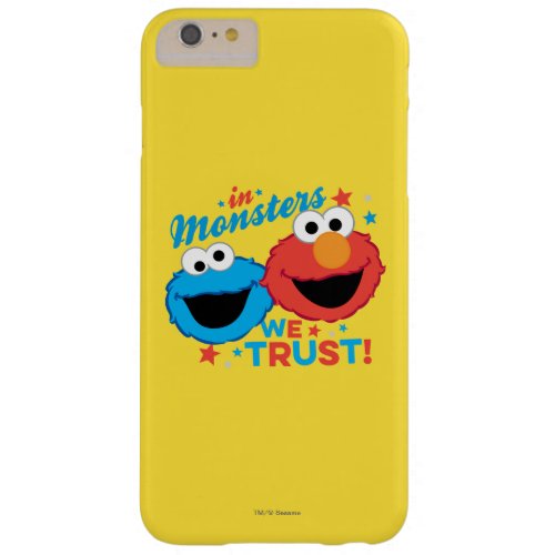 In Monsters We Trust Barely There iPhone 6 Plus Case